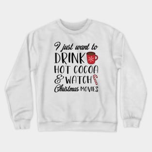 Hot Cocoa Christmas Movies Crewneck Sweatshirt